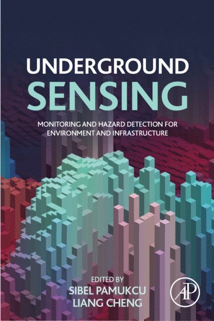Liang Cheng, Sibel Pamukcu - Underground Sensing, E-bok