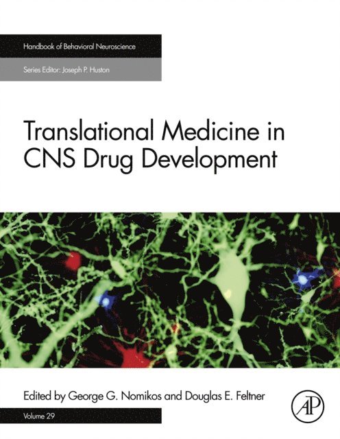 Douglas E. Feltner, George G. Nomikos - Translational Medicine in CNS Drug Development, E-bok