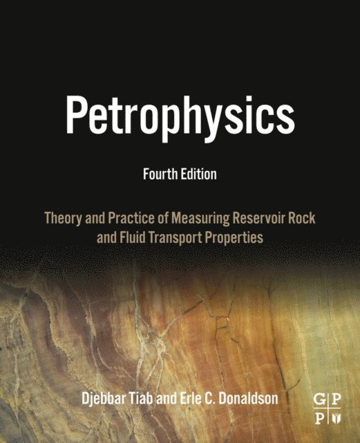 Erle C. Donaldson, Djebbar Tiab - Petrophysics, E-bok