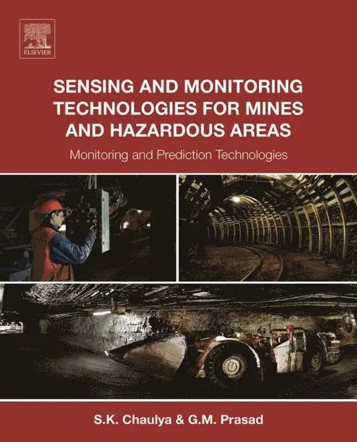 Sensing and Monitoring Technologies for Mines and Hazardous Areas
