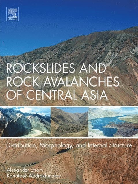 Kanatbek Abdrakhmatov, Alexander Strom - Rockslides and Rock Avalanches of Central Asia, E-bok