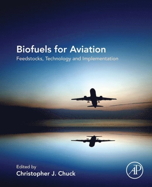 Christopher Chuck - Biofuels for Aviation, E-bok. Tillgänglighet: Lägg i varukorg