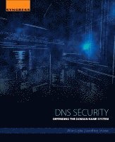 Allan Liska, Geoffrey Stowe - DNS Security, Häftad. Tillgänglighet: Lägg i varukorg