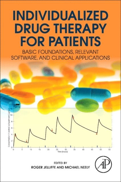 Michael Neely, Roger W Jelliffe - Individualized Drug Therapy for Patients, E-bok
