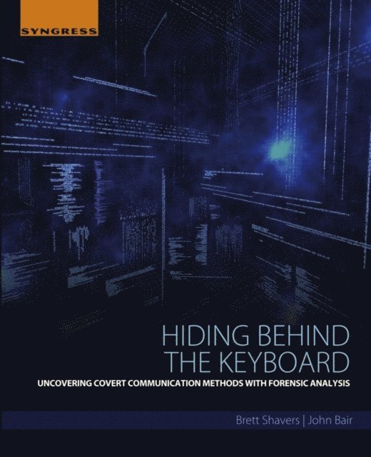 John Bair, Brett Shavers - Hiding Behind the Keyboard, E-bok