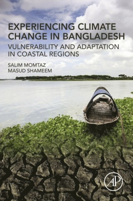 Masud Shameem, Salim Momtaz - Experiencing Climate Change in Bangladesh, E-bok