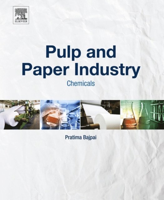 Pratima Bajpai - Pulp and Paper Industry, E-bok