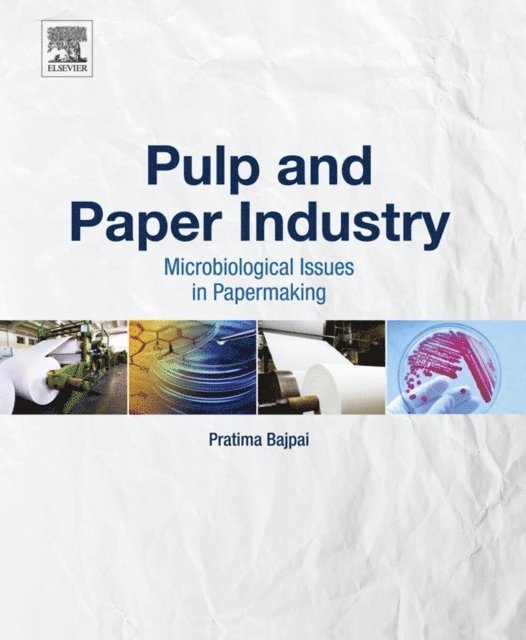 Pratima Bajpai - Pulp and Paper Industry, E-bok