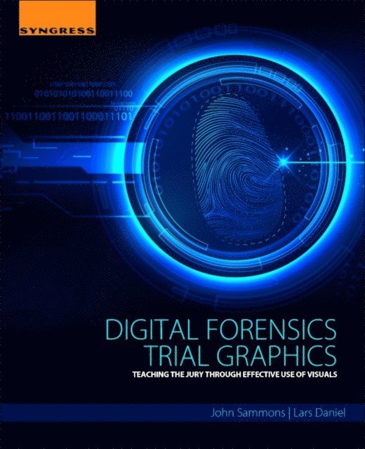 Lars Daniel, John Sammons - Digital Forensics Trial Graphics, E-bok