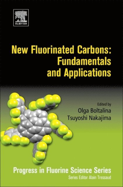 Tsuyoshi Nakajima, Olga V. Boltalina - New Fluorinated Carbons: Fundamentals and Applications, E-bok