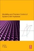 Modeling and Precision Control of Systems with Hysteresis