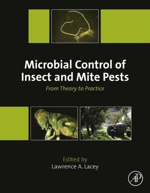 Lawrence A. Lacey - Microbial Control of Insect and Mite Pests, E-bok