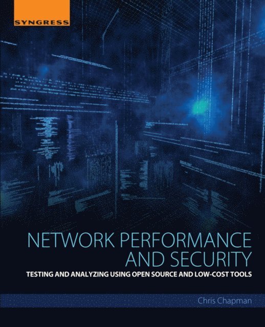 Chris Chapman - Network Performance and Security, E-bok