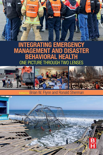 Ronald Sherman, Brian Flynn - Integrating Emergency Management and Disaster Behavioral Health, E-bok