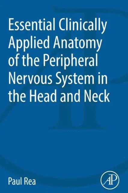 Paul Rea - Essential Clinically Applied Anatomy of the Peripheral Nervous System in the Head and Neck, E-bok. Tillgänglighet: Lägg i varukorg