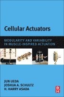 Jun Ueda, Joshua A Schultz, Harry Asada - Cellular Actuators, Häftad