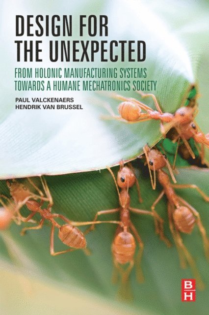 Hendrik Van Brussel, Paul Valckenaers - Design for the Unexpected, E-bok