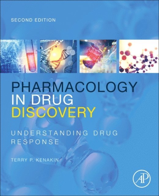 Terry P. Kenakin - Pharmacology in Drug Discovery and Development, E-bok
