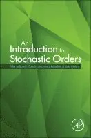 Felix Belzunce, Carolina Martinez Riquelme, Julio Mulero - An Introduction to Stochastic Orders, Häftad. Tillgänglighet: Lägg i varukorg