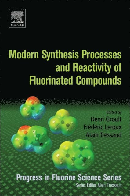 Alain Tressaud, Frederic Leroux, Henri Groult - Modern Synthesis Processes and Reactivity of Fluorinated Compounds, E-bok