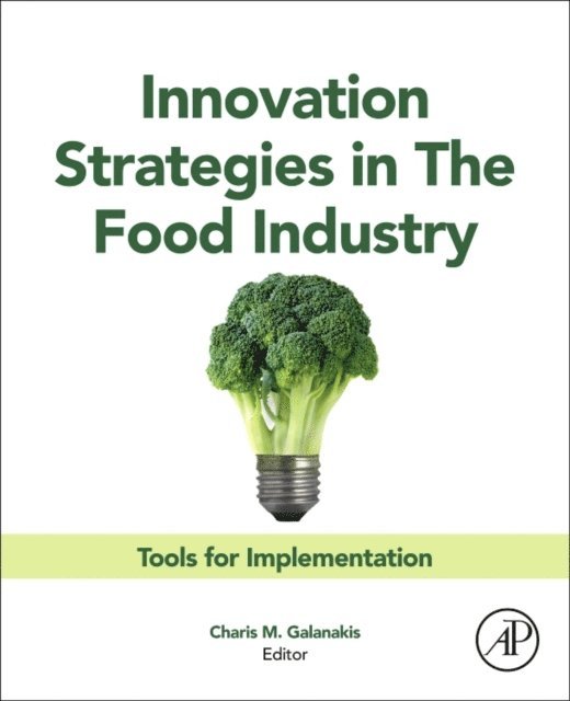 Charis M. Galanakis - Innovation Strategies in the Food Industry, E-bok