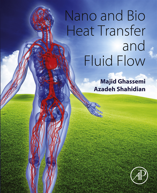 Azadeh Shahidian, Majid Ghassemi - Nano and Bio Heat Transfer and Fluid Flow, E-bok