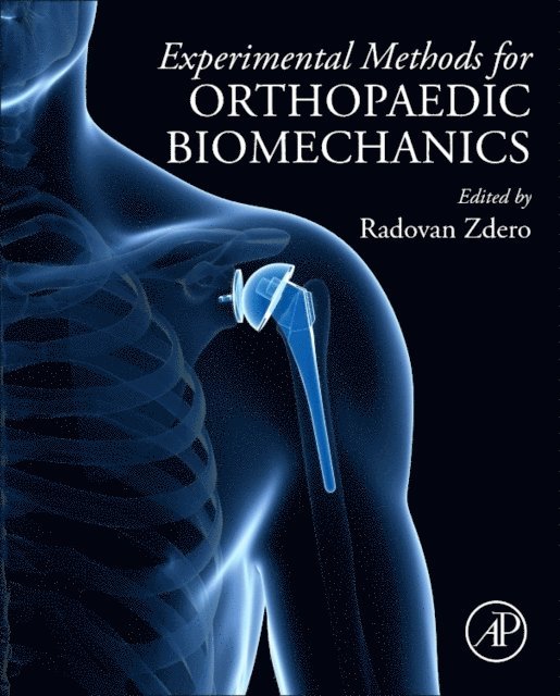 Radovan Zdero - Experimental Methods in Orthopaedic Biomechanics, E-bok. Tillgänglighet: Lägg i varukorg