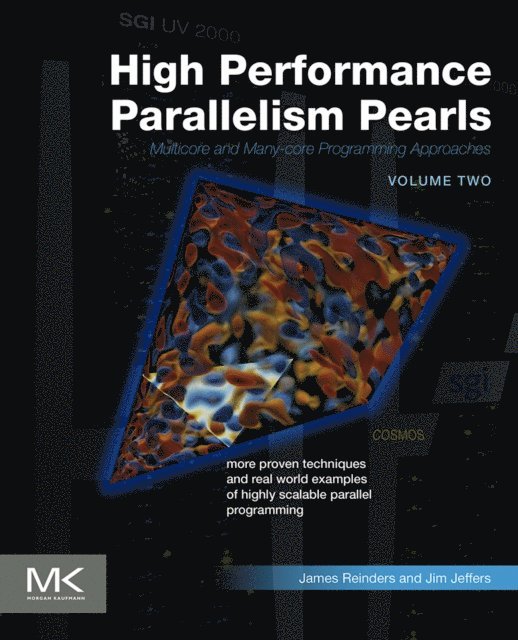 James Reinders, Jim Jeffers - High Performance Parallelism Pearls Volume Two, E-bok