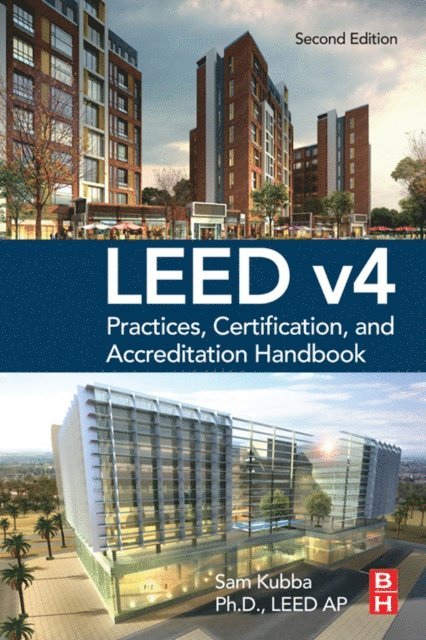 Sam Kubba - LEED v4 Practices, Certification, and Accreditation Handbook, E-bok. Tillgänglighet: Lägg i varukorg