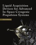 Liquid Acquisition Devices for Advanced In-Space Cryogenic Propulsion Systems