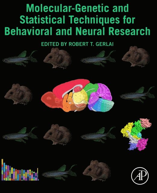 Robert T. Gerlai - Molecular-Genetic and Statistical Techniques for Behavioral and Neural Research, E-bok