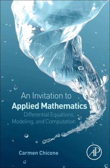 Carmen Chicone - Invitation to Applied Mathematics, E-bok