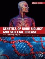 Rajesh V. Thakker, Michael P. Whyte, John A. Eisman, Takashi Igarashi - Genetics of Bone Biology and Skeletal Disease, Inbunden