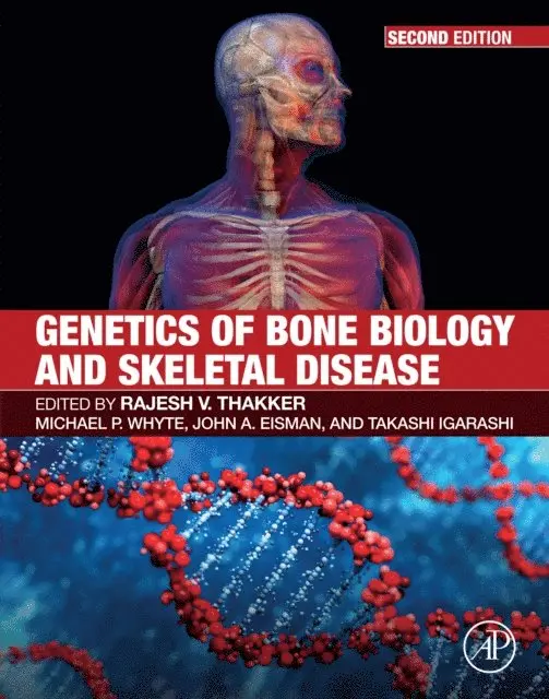 Takashi Igarashi, John A. Eisman, Michael P. Whyte, Rajesh V. Thakker - Genetics of Bone Biology and Skeletal Disease, E-bok. Tillgänglighet: Lägg i varukorg