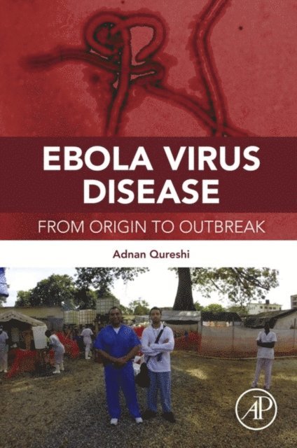 Adnan I. Qureshi - Ebola Virus Disease, E-bok