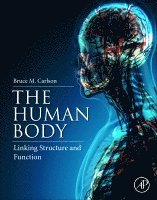 Bruce M. Carlson - The Human Body, Häftad