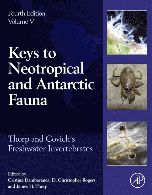James H. Thorp, D. Christopher Rogers, Cristina Damborenea - Thorp and Covich's Freshwater Invertebrates, E-bok