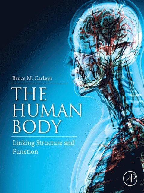 Bruce M. Carlson - Human Body, E-bok