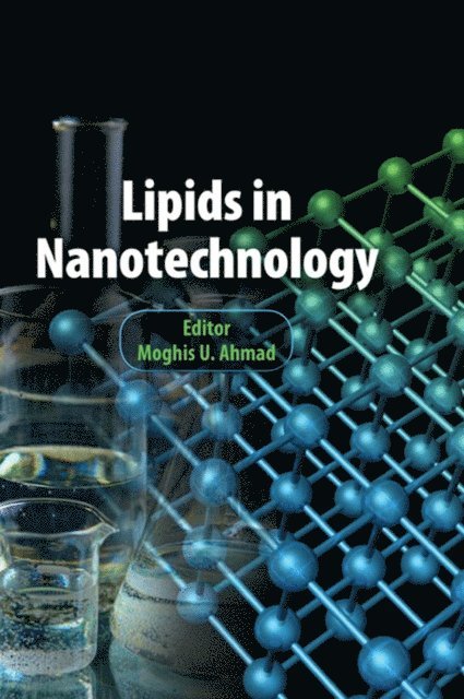 Moghis U. Ahmad - Lipids in Nanotechnology, E-bok