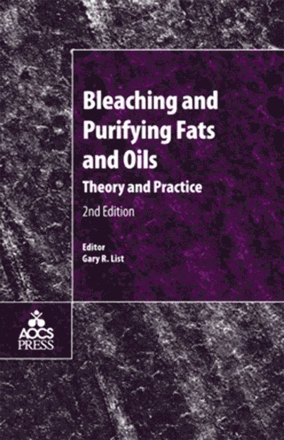 Gary R. List - Bleaching and Purifying Fats and Oils, E-bok