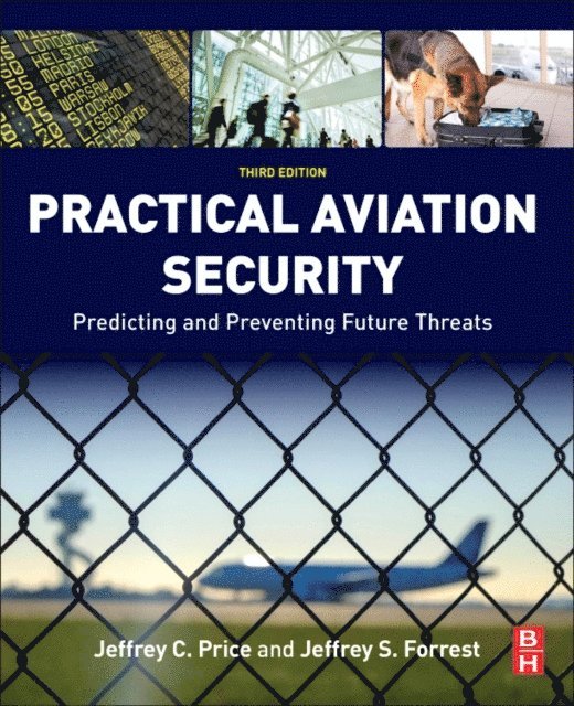 Jeffrey Forrest, Jeffrey C. Price - Practical Aviation Security, E-bok