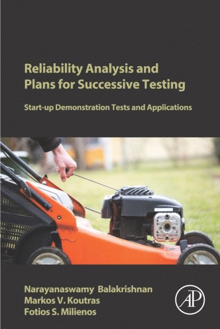Fotios Milienos, Markos Koutras, Narayanaswamy Balakrishnan - Reliability Analysis and Plans for Successive Testing, E-bok