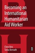Becoming an International Humanitarian Aid Worker