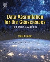 Steven J. Fletcher - Data Assimilation for the Geosciences, Häftad. Tillgänglighet: Lägg i varukorg