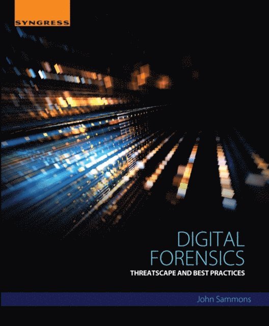 John Sammons - Digital Forensics, E-bok
