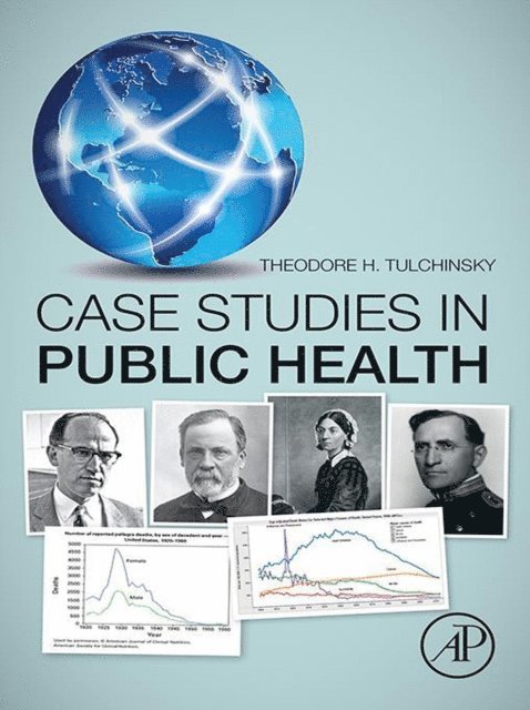 Theodore H. Tulchinsky - Case Studies in Public Health, E-bok. Tillgänglighet: Lägg i varukorg