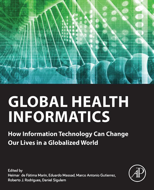 Daniel Sigulem, Roberto Jaime Rodrigues, Marco Antonio Gutierrez, Eduardo Massad, Heimar Marin - Global Health Informatics, E-bok