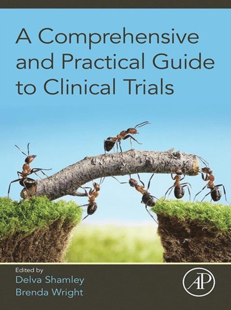 Brenda Wright, Delva Shamley - Comprehensive and Practical Guide to Clinical Trials, E-bok