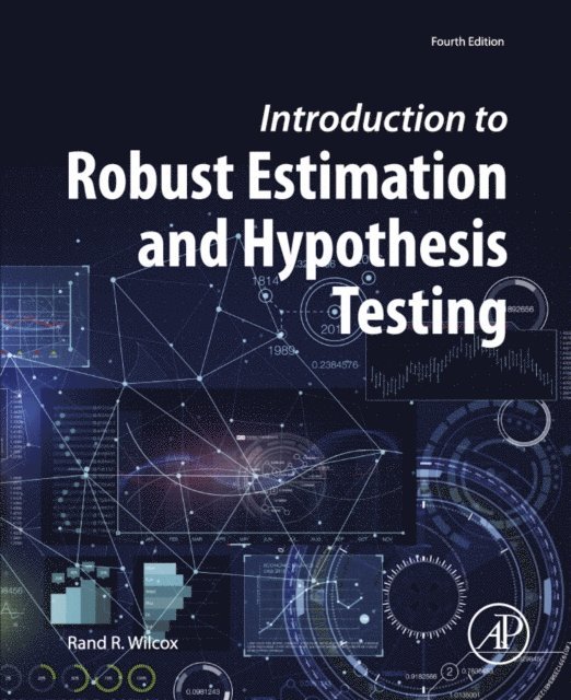 Rand R. Wilcox - Introduction to Robust Estimation and Hypothesis Testing, E-bok. Tillgänglighet: Lägg i varukorg