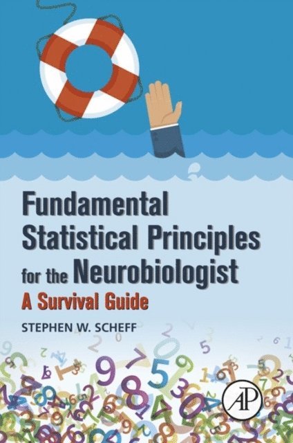 Stephen W. Scheff - Fundamental Statistical Principles for the Neurobiologist, E-bok. Tillgänglighet: Lägg i varukorg